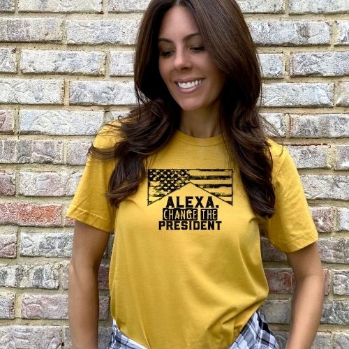 Alexa, Change the President!Tank or T-Shirt