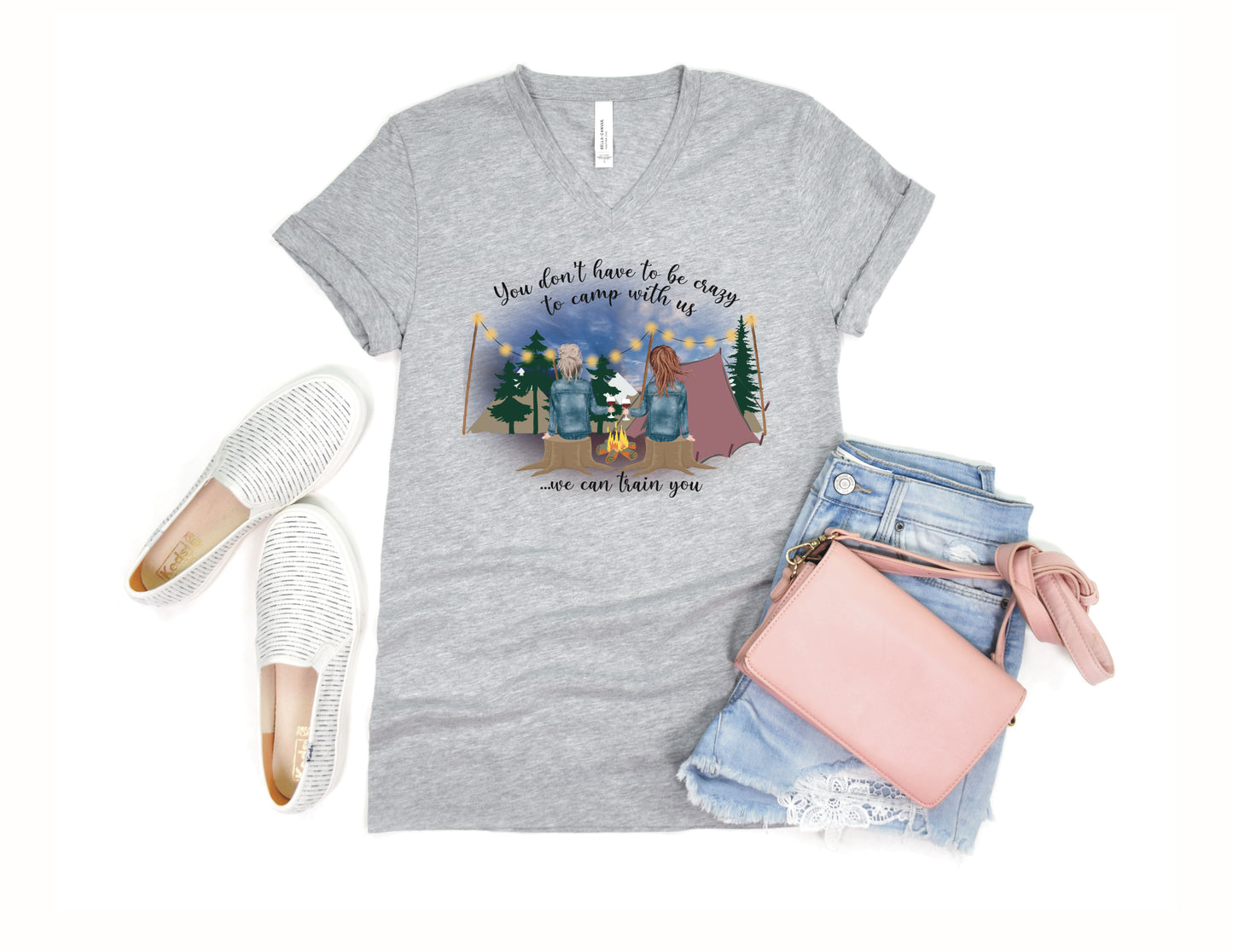 You Don't HAVE to Be Crazy to Camp With Us...We Can Train You Tank or T-Shirt