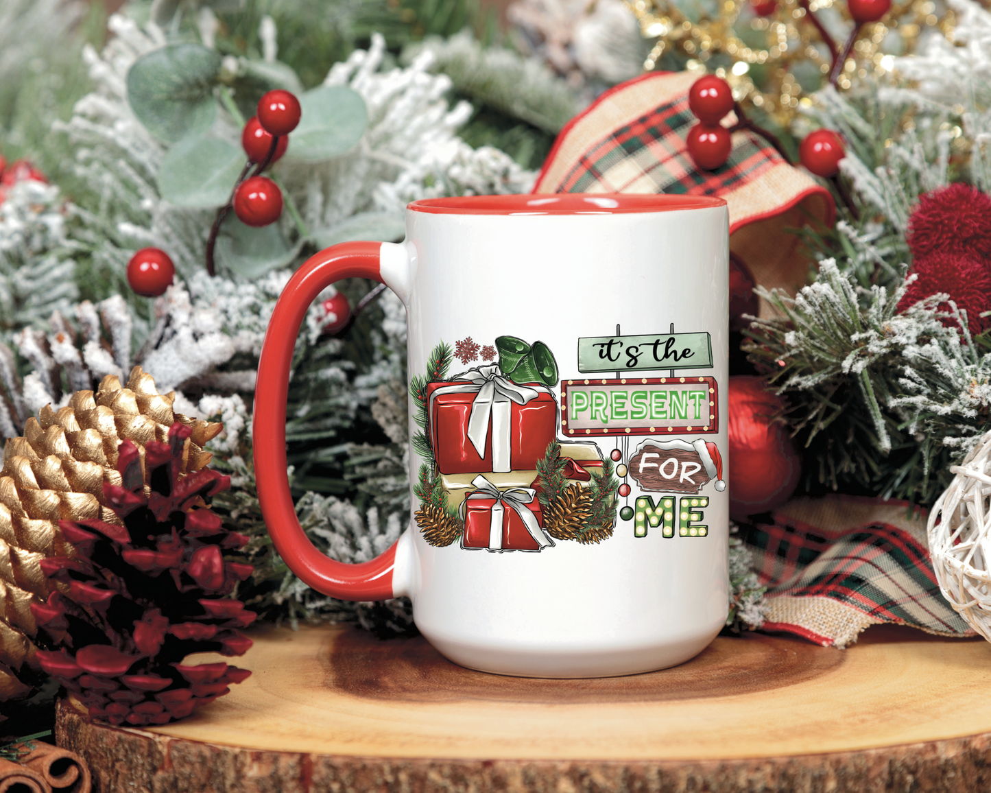 It's the Present For Me Coffee Mug